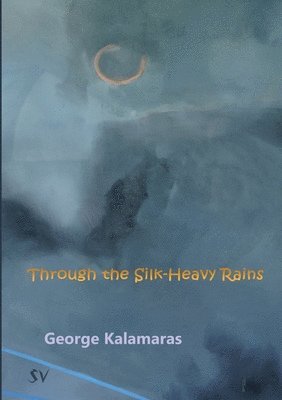 Through the Silk-Heavy Rains 1