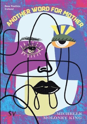 Michelle Moloney King - Another Word for Mother, Häftad