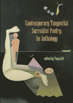 Tony Kitt - Contemporary Tangential Surrealist Poetry, Häftad