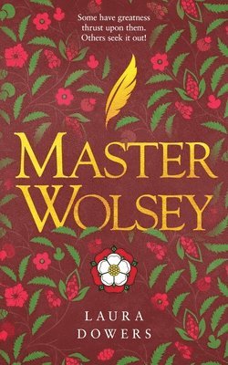 Laura Dowers - Master Wolsey, Häftad