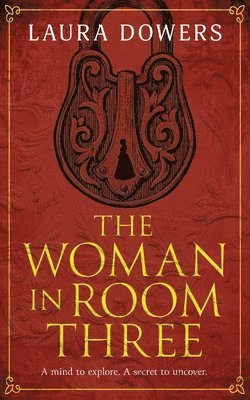 Laura Dowers - Woman in Room Three, Häftad