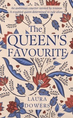 Laura Dowers - Queen's Favourite, Häftad