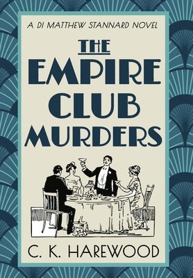 C. K. Harewood - Empire Club Murders, Inbunden