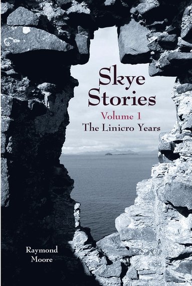 Raymond Moore - Skye Stories - Volume 1, Häftad