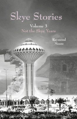 Raymond Moore - Skye Stories Volume 3, Häftad