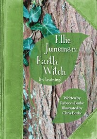 bokomslag Ellie Juneman: Earth Witch (in training)