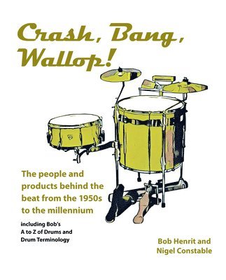 Bob Henrit, Nigel Constable - Crash, Bang, Wallop!, Häftad