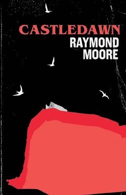 Raymond Moore - Castledawn, Häftad