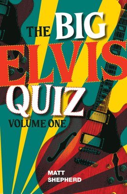 Matt Shepherd - Big Elvis Quiz Volume One, Häftad