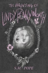 bokomslag The Haunting of Lindy Pennyworth