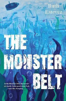 Ruth Estevez - The Monster Belt, Häftad