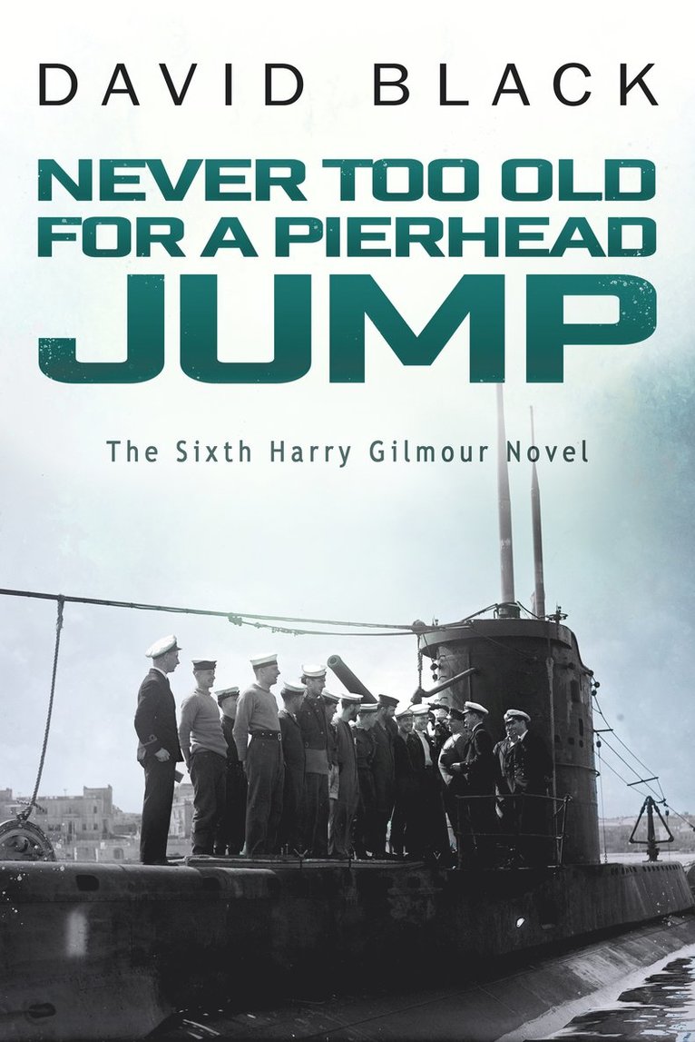 David Black, David, Black - Never Too Old for a Pierhead Jump, Häftad