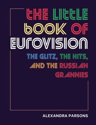 bokomslag The Little Book of Eurovision