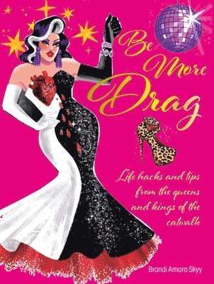 Be More Drag 1