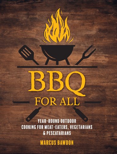 Marcus Bawdon - BBQ For All, Inbunden