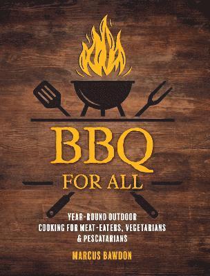 Marcus Bawdon - BBQ For All, Inbunden