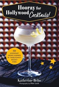 bokomslag Hooray for Hollywood Cocktails!