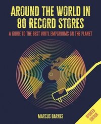 bokomslag Around the World in 80 Record Stores: Updated edition