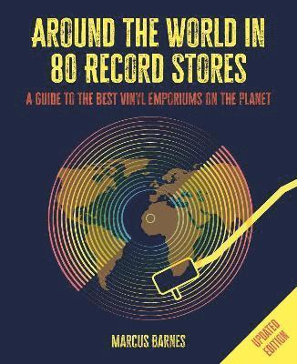 bokomslag Around the World in 80 Record Stores: Updated edition