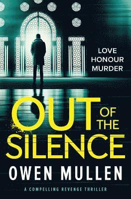 OUT OF THE SILENCE