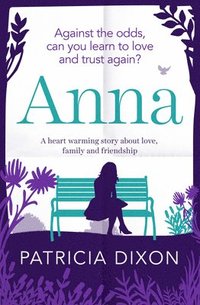 bokomslag Anna: A Heartwarming Story about Love, Family and Friendship