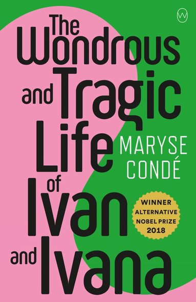 Maryse Conde - Wonderous and Tragic Life of Ivan and Ivana, Häftad