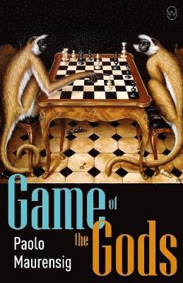 Paolo Maurensig - Game of the Gods, Häftad
