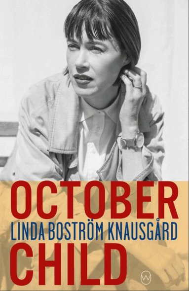 Linda Bostrom Knausgaard - October Child, Häftad