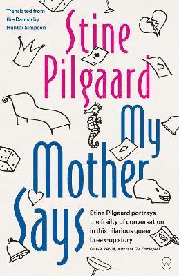 Stine Pilgaard - My Mother Says, Häftad