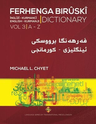 Michael L. Chyet - FERHENGA BIRÛSKÎ - English-Kurmanji Dictionary - Volume Three, Häftad. Tillgänglighet: Lägg i varukorg