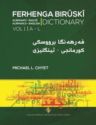 FERHENGA BIRÛSKÎ - Kurmanji-English Dictionary - Volume One: A-L 1