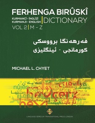 Michael L. Chyet - FERHENGA BIRÛSKÎ - Kurmanji-English Dictionary - Volume Two: M-Z, Häftad