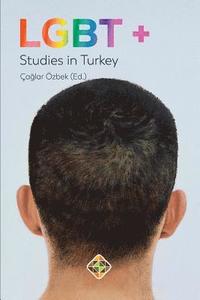 bokomslag LGBT+ Studies in Turkey