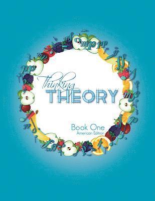 Thinking Theory Book One (American Edition) 1