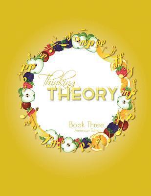 bokomslag Thinking Theory Book Three (American Edition)