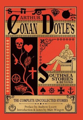 Arthur Conan Doyle, Matt Wingett, Matt, Wingett, Conan Doyle, Arthur, Andrew Lycett - The Southsea Stories And Beyond, Inbunden