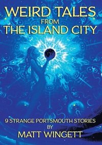 bokomslag Weird Tales From The Island City