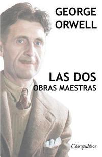 bokomslag George Orwell - Las dos obras maestras