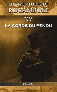 bokomslag Les aventures de Rocambole XV
