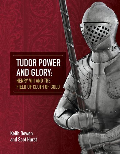 Keith Dowen, Scot Hurst - Tudor Power and Glory, Häftad