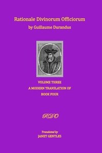 bokomslag Rationale Divinorum Officiorum by Guillaume Durandus, Volume Three