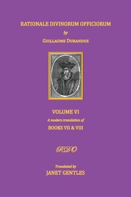 bokomslag Rationale Divinorum Officiorum by Guillaume Durandus. Volume Six