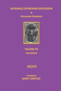 bokomslag Rationale Divinorum Officiorum by Guillaume Durandus, Volume Seven