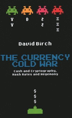 The Currency Cold War 1