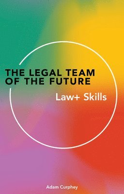 bokomslag The Legal Team of the Future