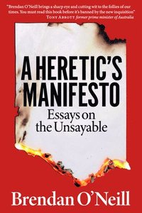 bokomslag A Heretic's Manifesto