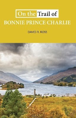 bokomslag On the Trail of Bonnie Prince Charlie