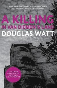 bokomslag A Killing in Van Diemen's Land