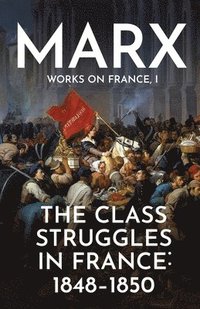 bokomslag The Class Struggles in France