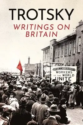 Leon Trotsky - Writings on Britain, Häftad. Tillgänglighet: Lägg i varukorg